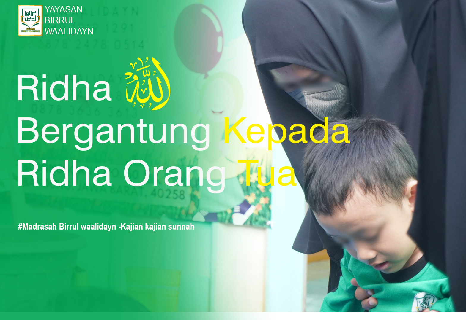 Ridha Allah Bergantung Kepada Ridha Orang Tua